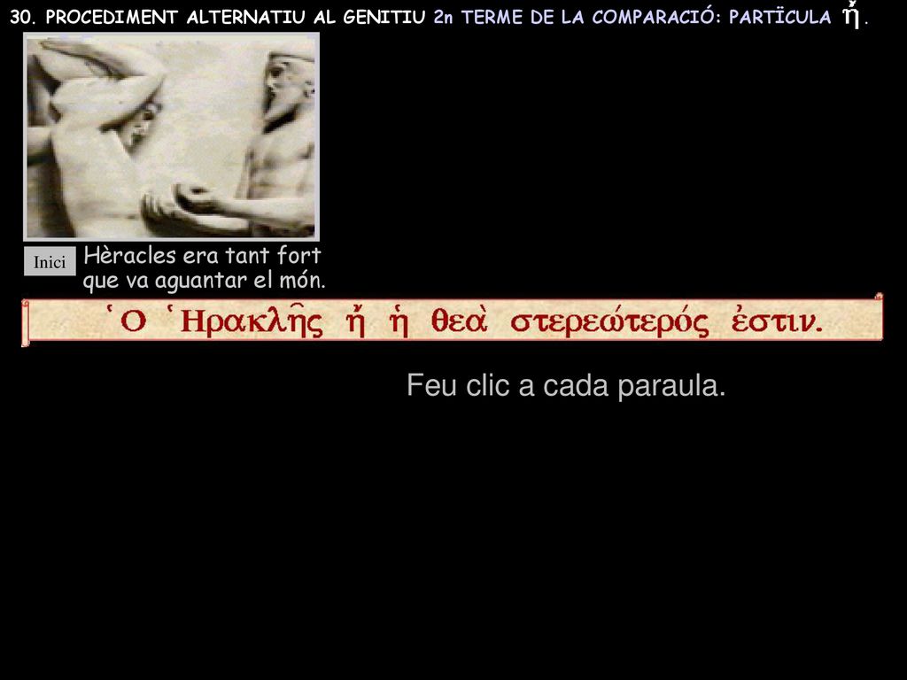 Feu clic a cada paraula. Hèracles era tant fort