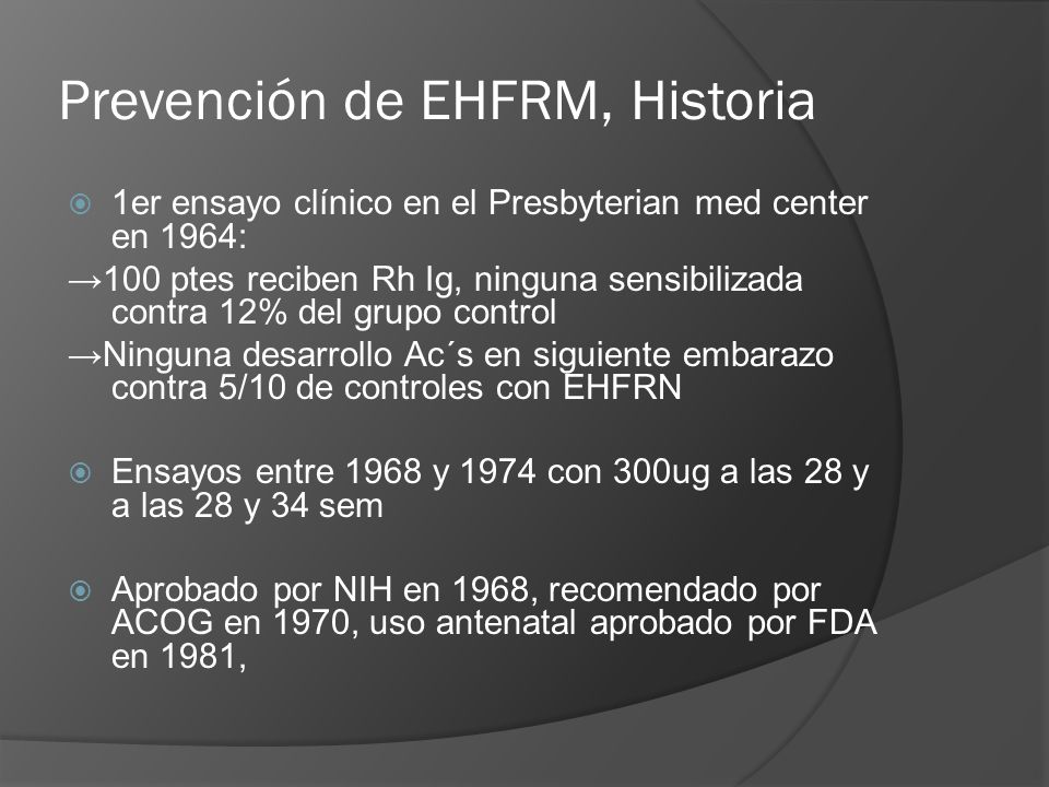 Prevención de EHFRM, Historia