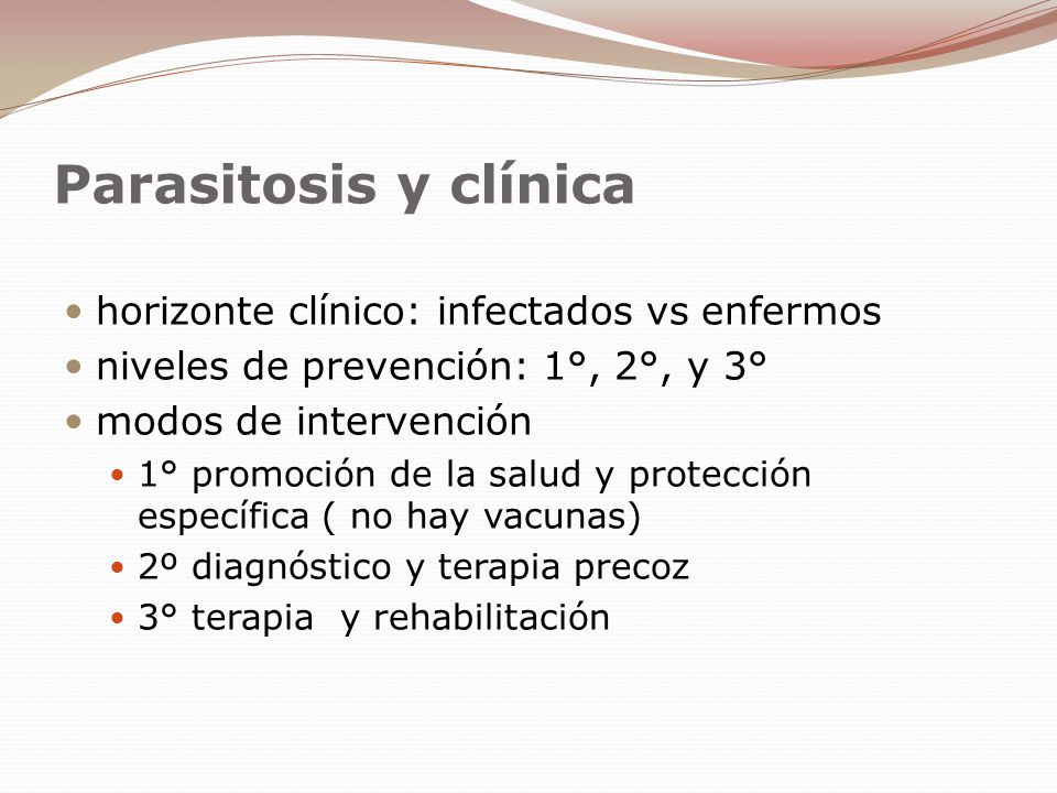 Parasitosis y clínica horizonte clínico: infectados vs enfermos