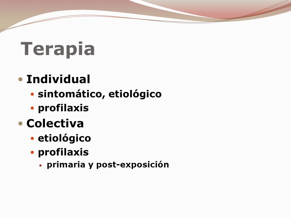 Terapia Individual Colectiva sintomático, etiológico profilaxis