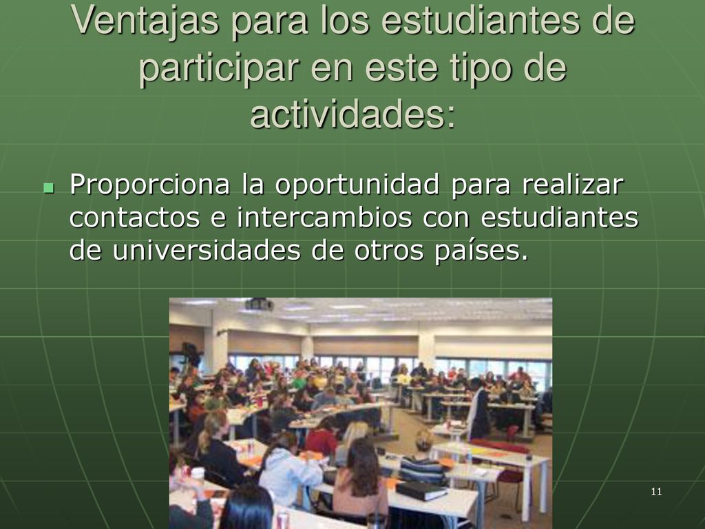 Ventajas para los estudiantes de participar en este tipo de actividades:
