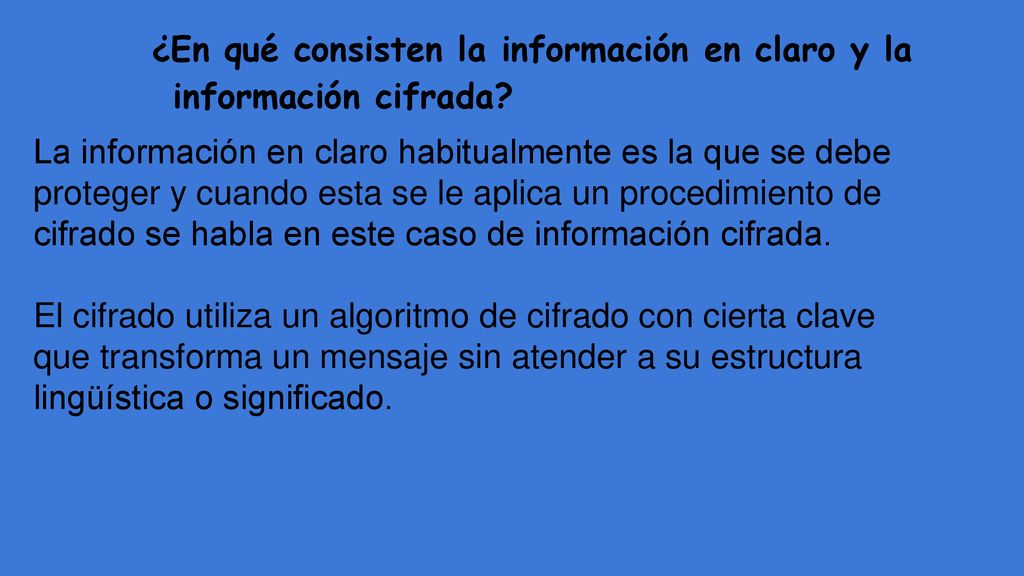 ¿En qué consisten la información en claro y la información cifrada