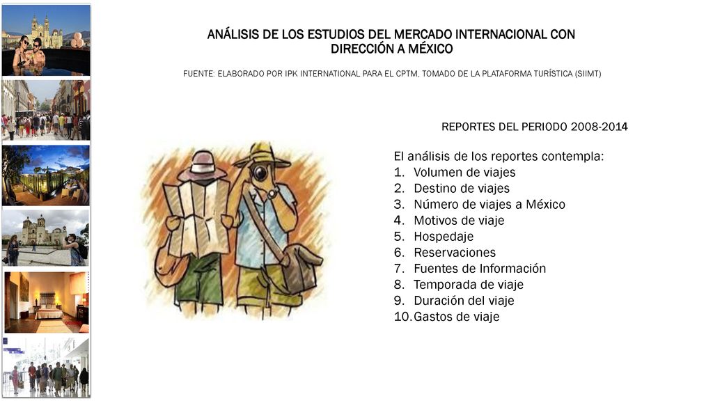 El análisis de los reportes contempla: Volumen de viajes