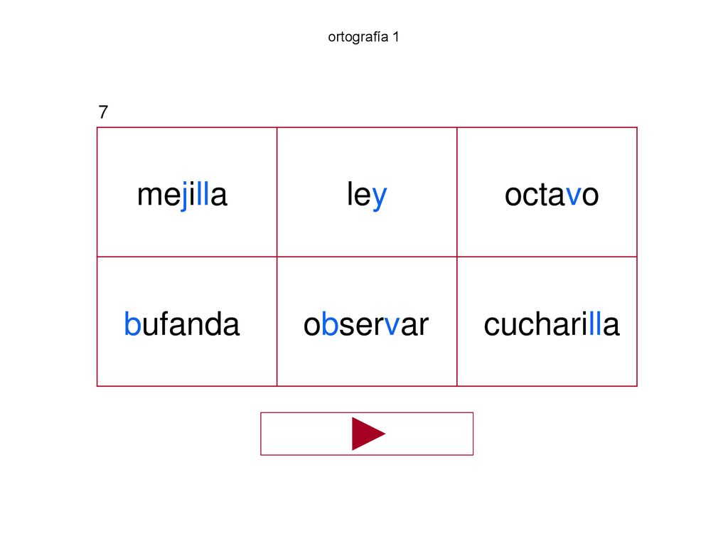 ortografía 1 7 mejilla ley octavo bufanda observar cucharilla