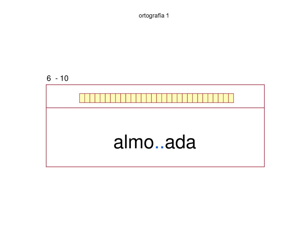 ortografía almo..ada b v h g j ll y