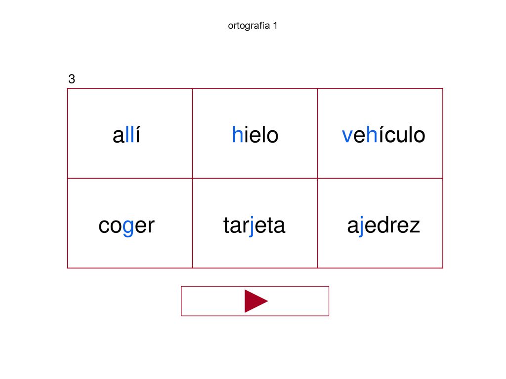 ortografía 1 3 allí hielo vehículo coger tarjeta ajedrez