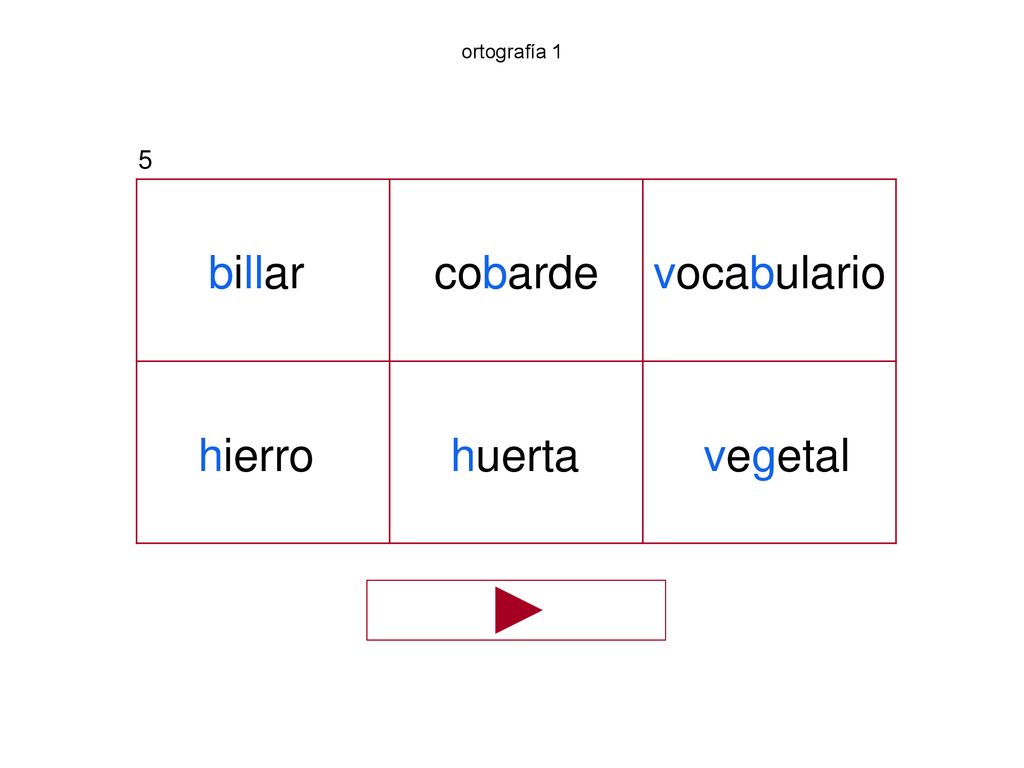 ortografía 1 5 billar cobarde vocabulario hierro huerta vegetal
