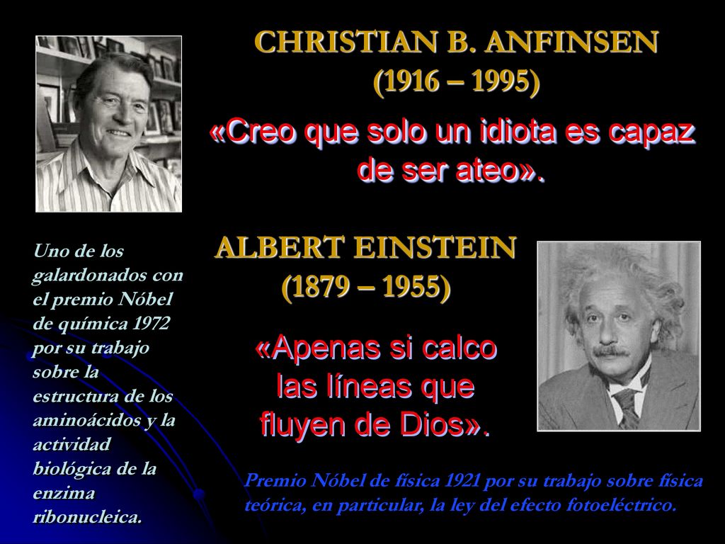 «Creo que solo un idiota es capaz de ser ateo».