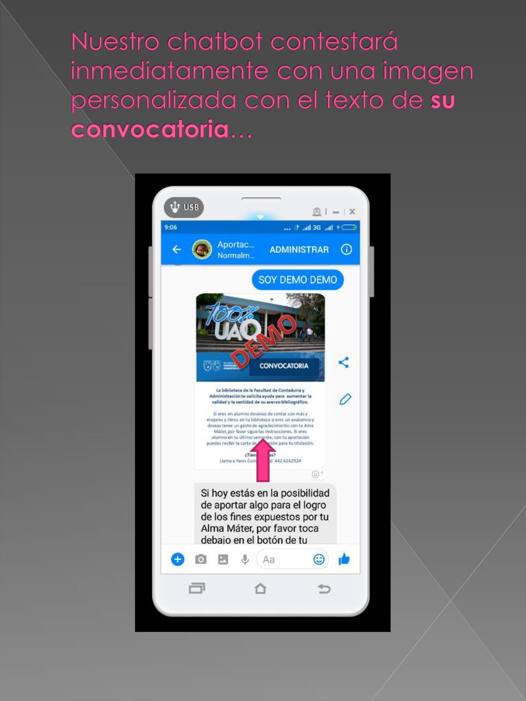 Nuestro chatbot contestará inmediatamente con una imagen personalizada con el texto de su convocatoria…
