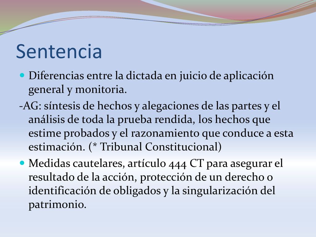 Sentencia Diferencias entre la dictada en juicio de aplicación general y monitoria.