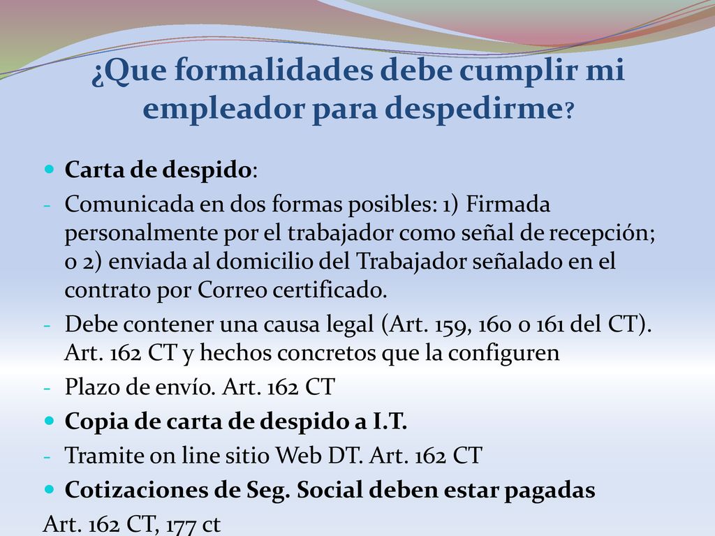 ¿Que formalidades debe cumplir mi empleador para despedirme