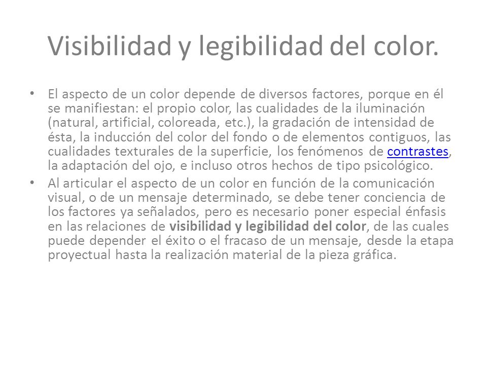 Visibilidad y legibilidad del color.