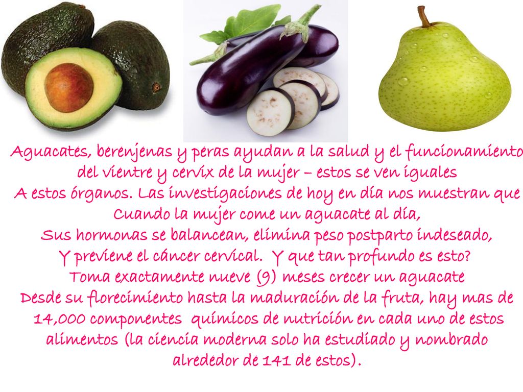 Aguacates, berenjenas y peras ayudan a la salud y el funcionamiento
