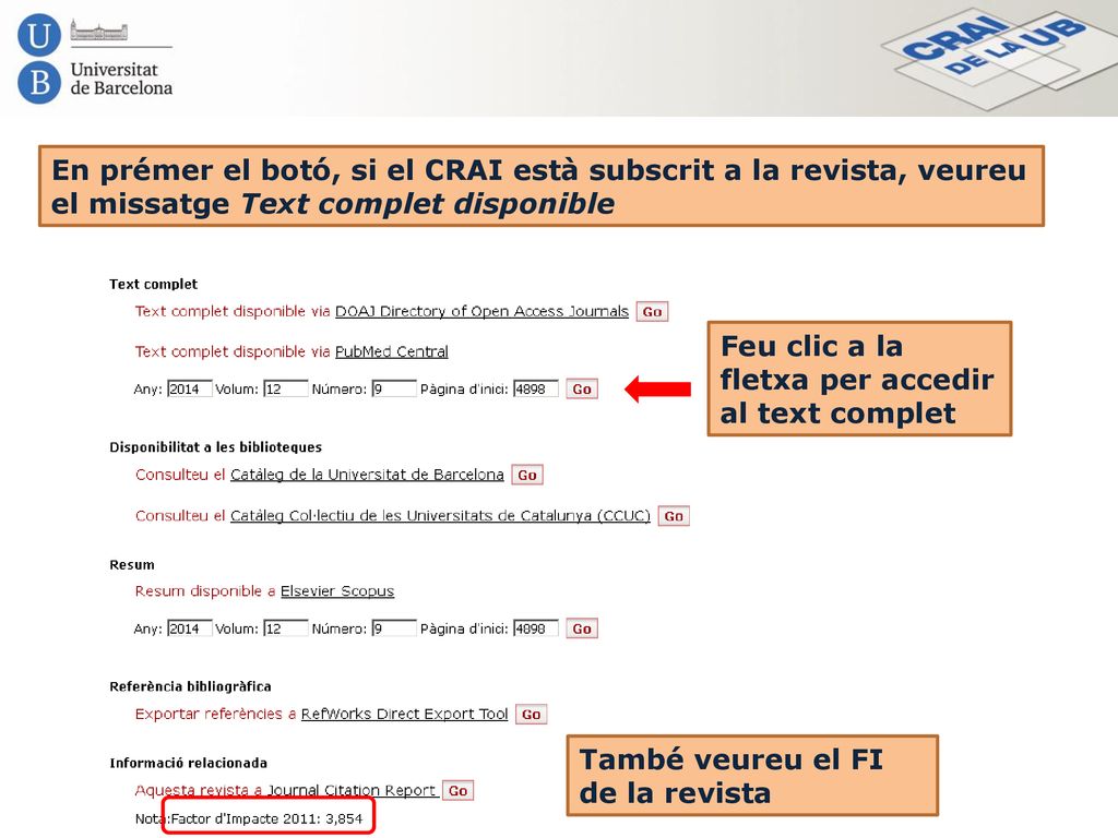 En prémer el botó, si el CRAI està subscrit a la revista, veureu el missatge Text complet disponible