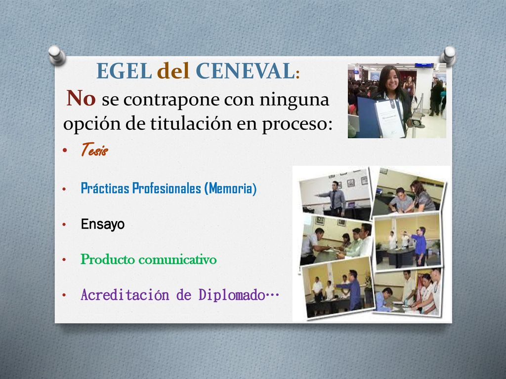 EGEL del CENEVAL: No se contrapone con ninguna opción de titulación en proceso: