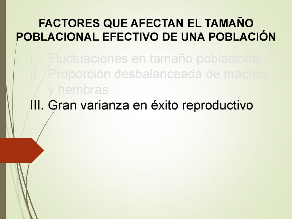 FACTORES QUE AFECTAN EL TAMAÑO POBLACIONAL EFECTIVO DE UNA POBLACIÓN