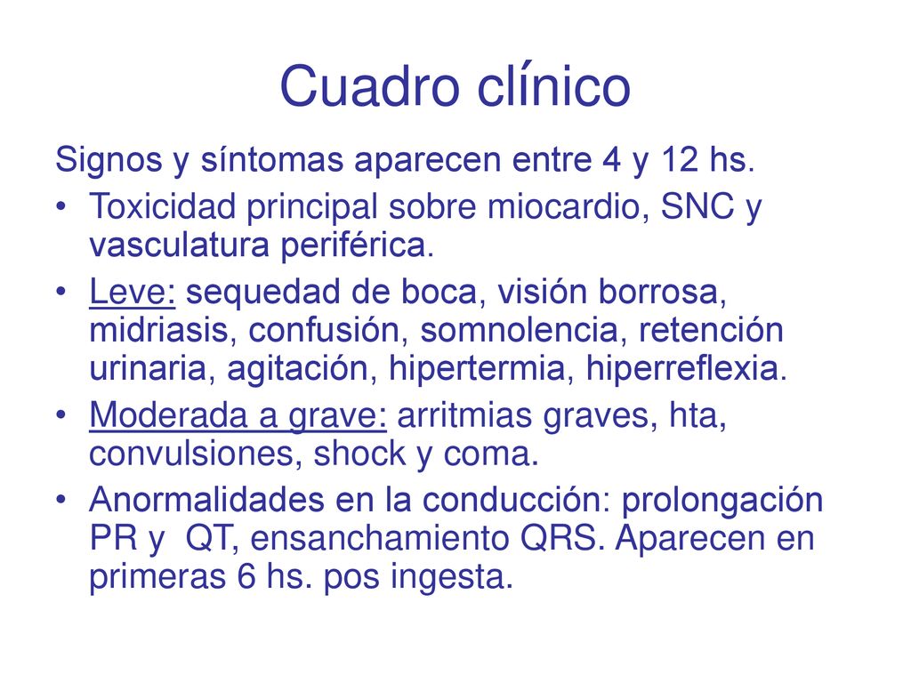 Cuadro clínico Signos y síntomas aparecen entre 4 y 12 hs.