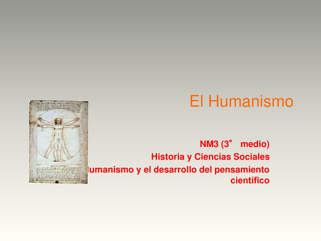 El Humanismo NM3 (3° medio) Historia y Ciencias Sociales