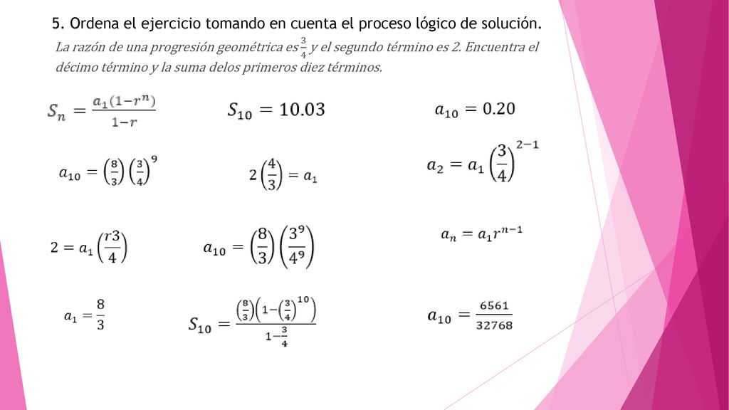 5. Ordena el ejercicio tomando en cuenta el proceso lógico de solución.