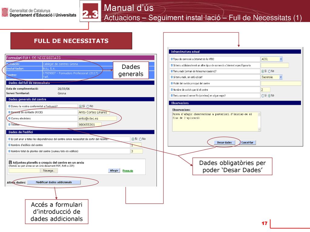 Manual d’ús Actuacions – Seguiment instal·lació – Full de Necessitats (1) 2.3. FULL DE NECESSITATS.