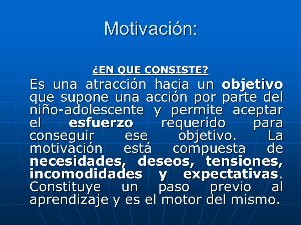 Motivación: ¿EN QUE CONSISTE