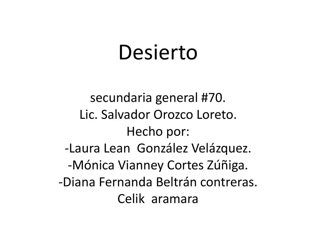Desierto secundaria general #70. Lic. Salvador Orozco Loreto