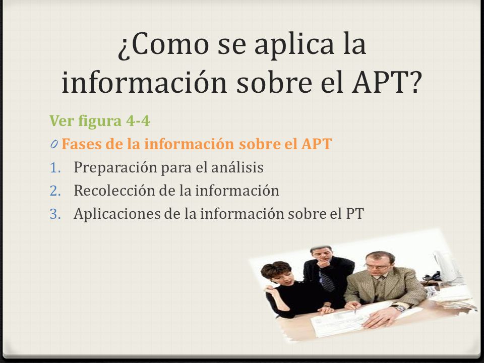 ¿Como se aplica la información sobre el APT
