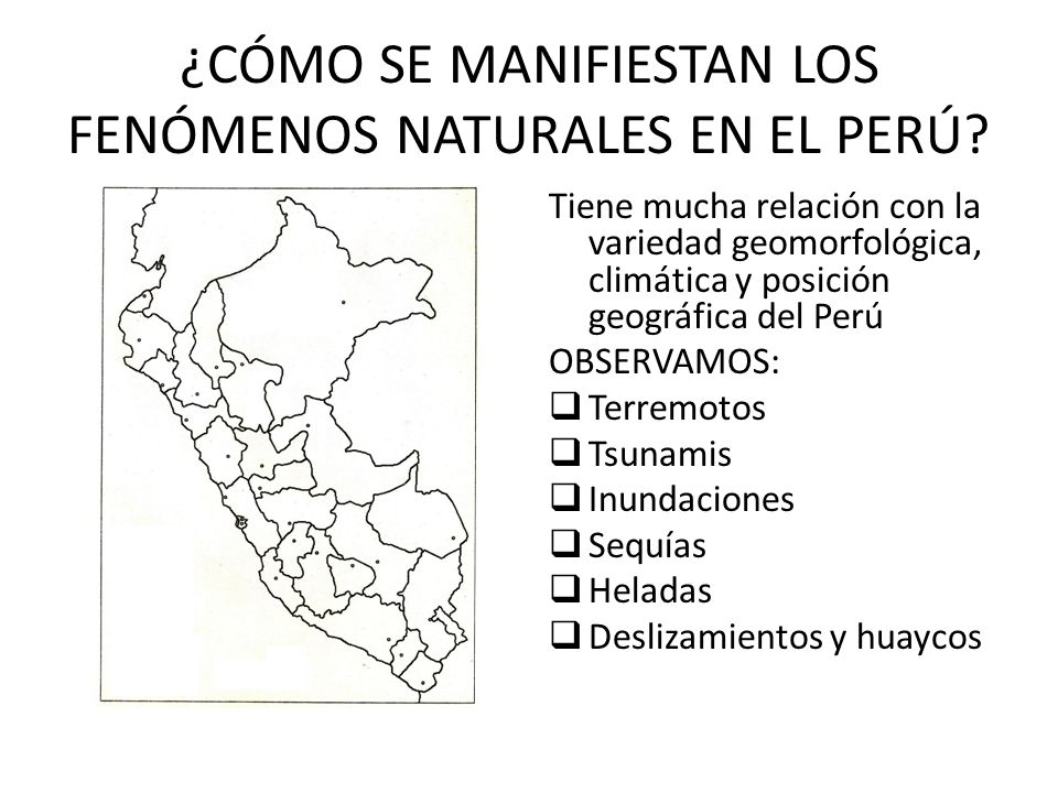 ¿CÓMO SE MANIFIESTAN LOS FENÓMENOS NATURALES EN EL PERÚ