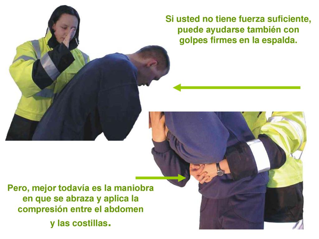 Si usted no tiene fuerza suficiente, puede ayudarse también con