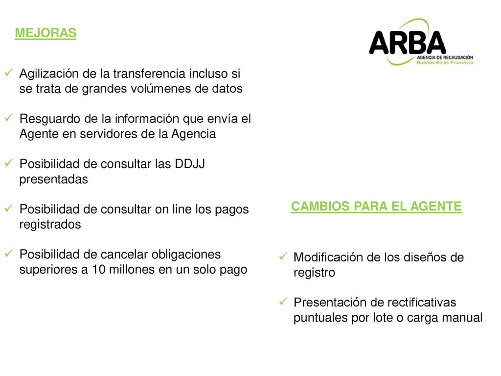 MEJORAS Agilización de la transferencia incluso si se trata de grandes volúmenes de datos.