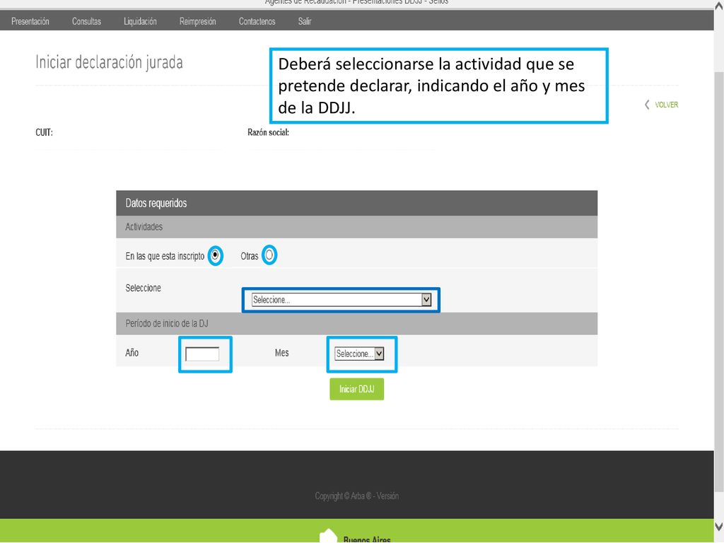 Deberá seleccionarse la actividad que se pretende declarar, indicando el año y mes de la DDJJ.