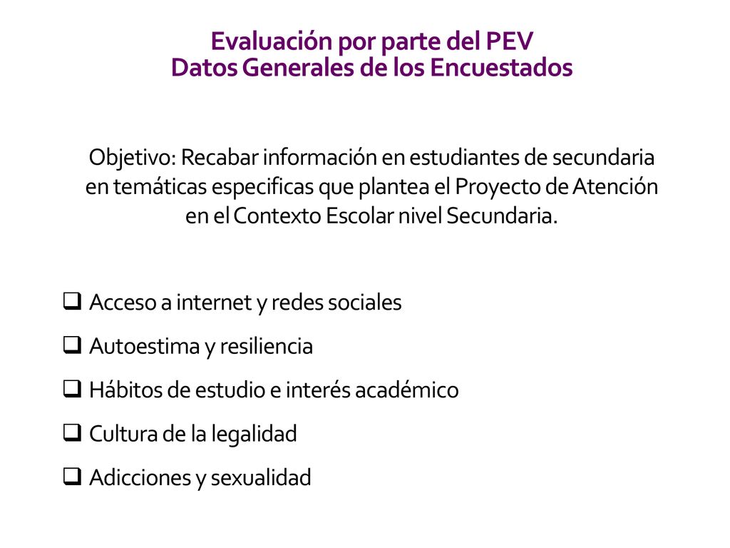 Evaluación por parte del PEV Datos Generales de los Encuestados