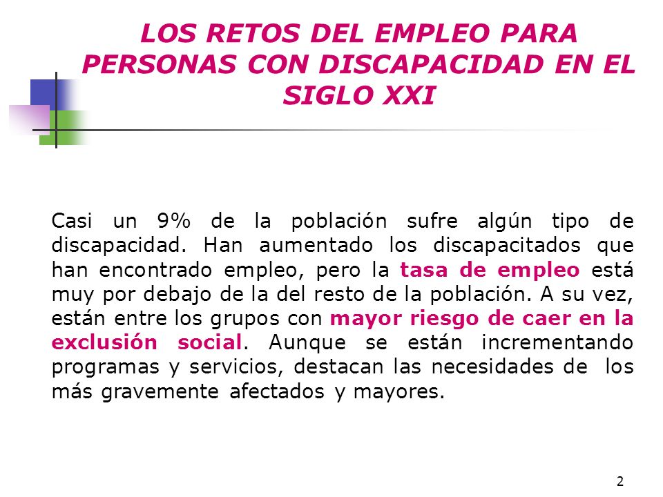 LOS RETOS DEL EMPLEO PARA PERSONAS CON DISCAPACIDAD EN EL SIGLO XXI