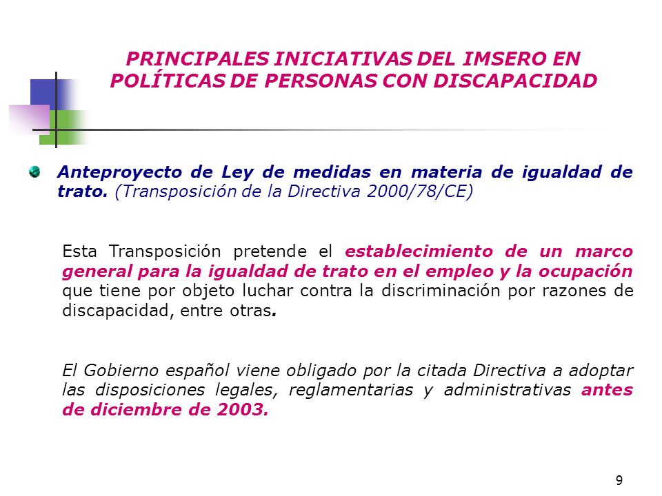 PRINCIPALES INICIATIVAS DEL IMSERO EN POLÍTICAS DE PERSONAS CON DISCAPACIDAD