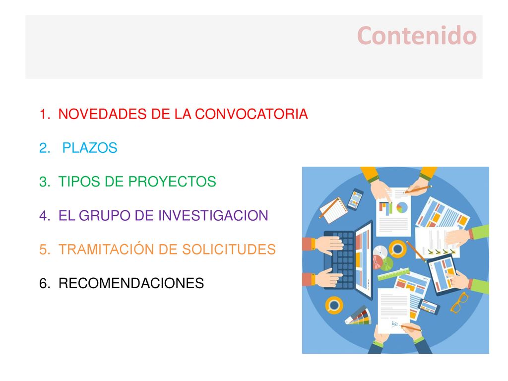 Contenido NOVEDADES DE LA CONVOCATORIA PLAZOS TIPOS DE PROYECTOS