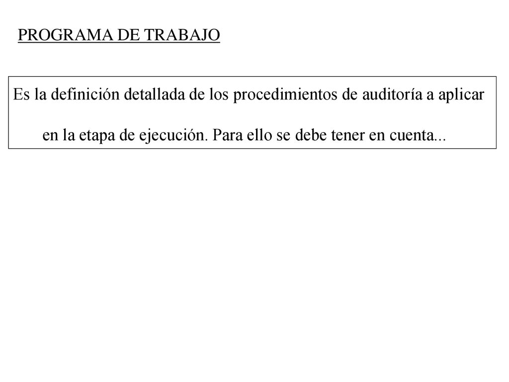 en la etapa de ejecución. Para ello se debe tener en cuenta...