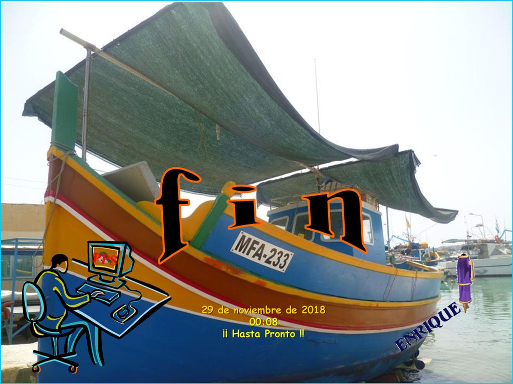 f i n PPS 29 de noviembre de :08 ¡¡ Hasta Pronto !!