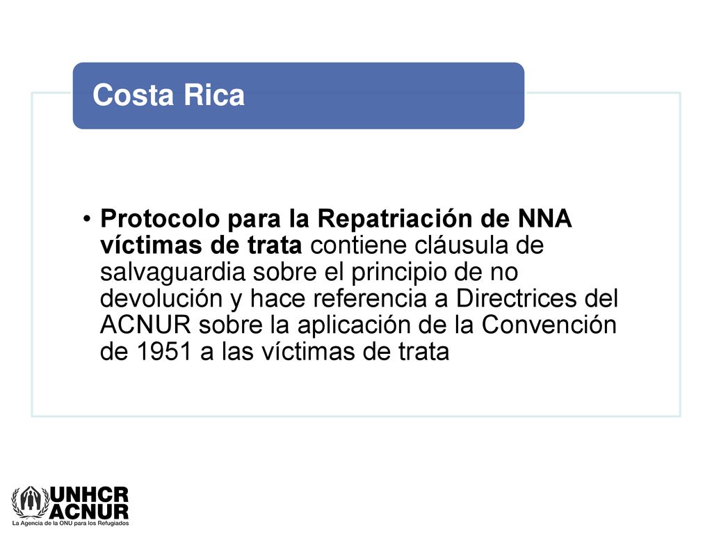Protocolo para la Repatriación de NNA víctimas de trata contiene cláusula de salvaguardia sobre el principio de no devolución y hace referencia a Directrices del ACNUR sobre la aplicación de la Convención de 1951 a las víctimas de trata
