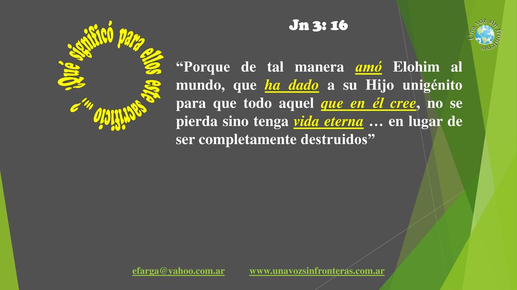 Jn 3: 16 ¿Qué significó para ellos este sacrificio …