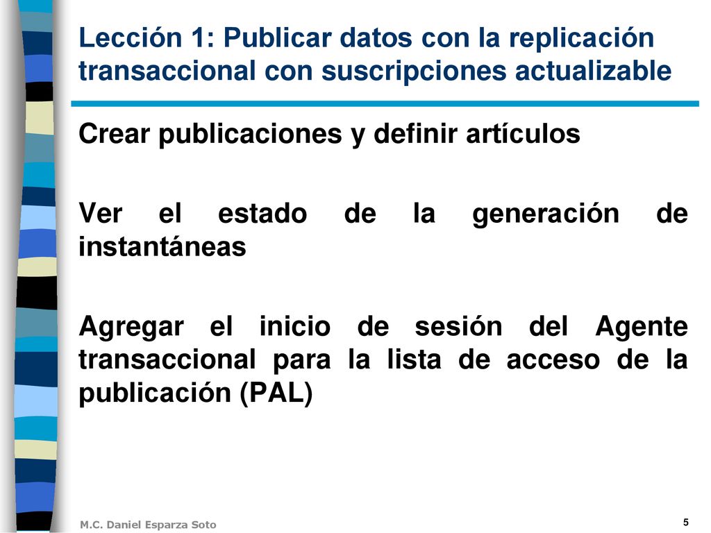 Lección 1: Publicar datos con la replicación transaccional con suscripciones actualizable