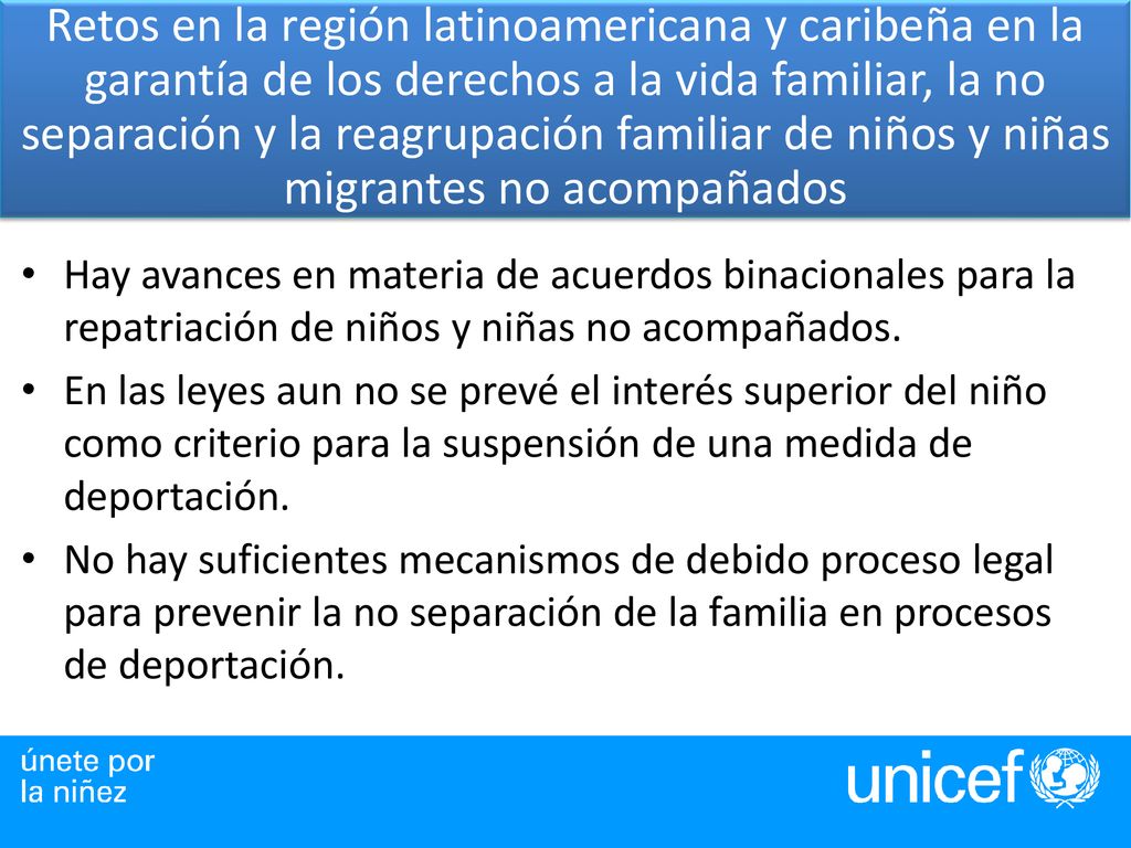 Retos en la región latinoamericana y caribeña en la garantía de los derechos a la vida familiar, la no separación y la reagrupación familiar de niños y niñas migrantes no acompañados