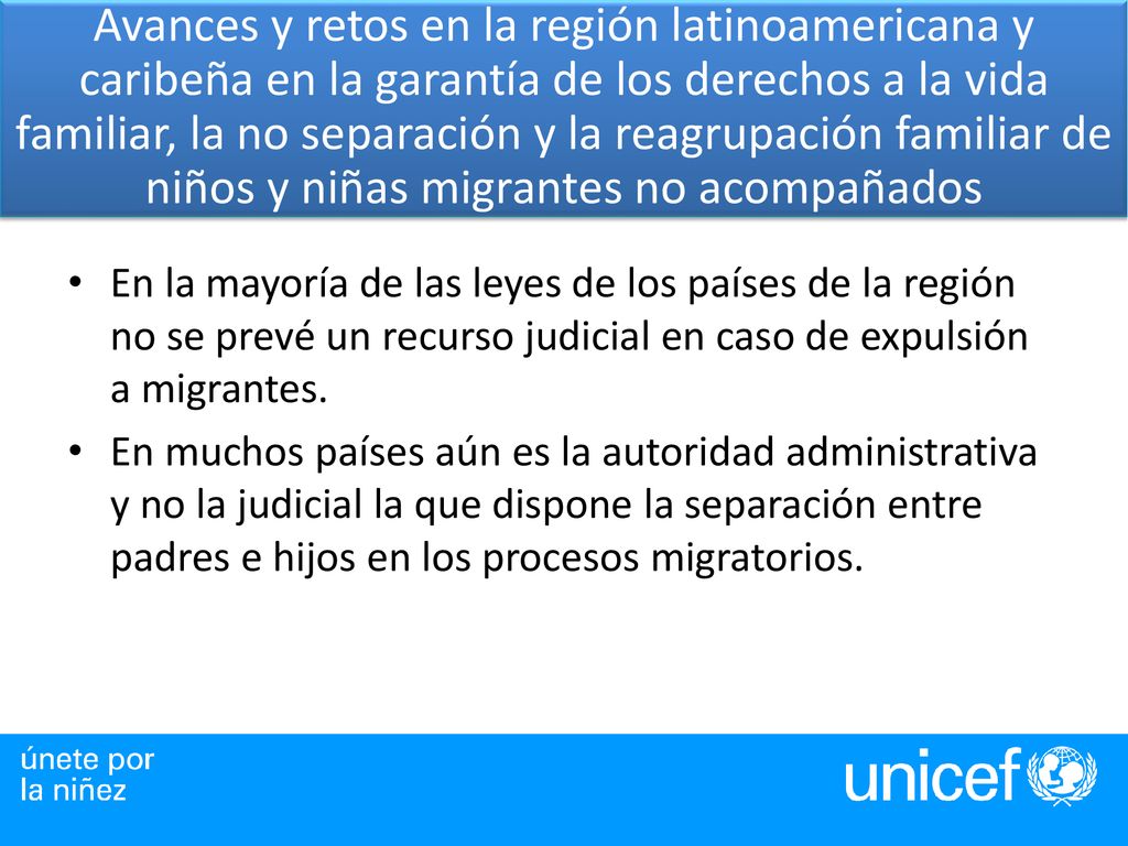 Avances y retos en la región latinoamericana y caribeña en la garantía de los derechos a la vida familiar, la no separación y la reagrupación familiar de niños y niñas migrantes no acompañados