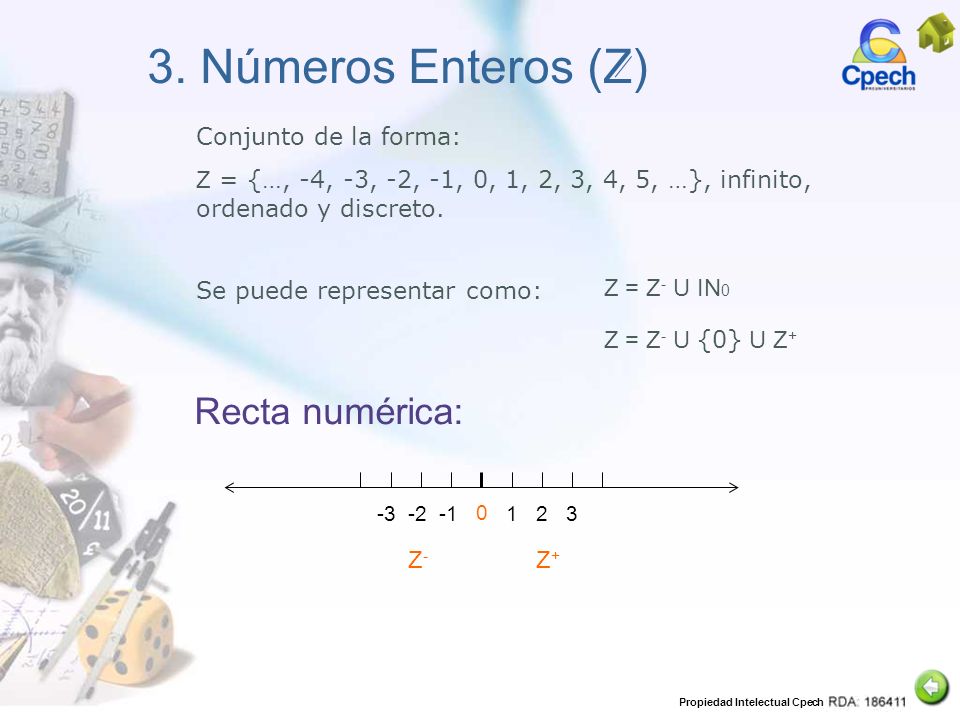 3. Números Enteros (Z) Recta numérica: Conjunto de la forma: