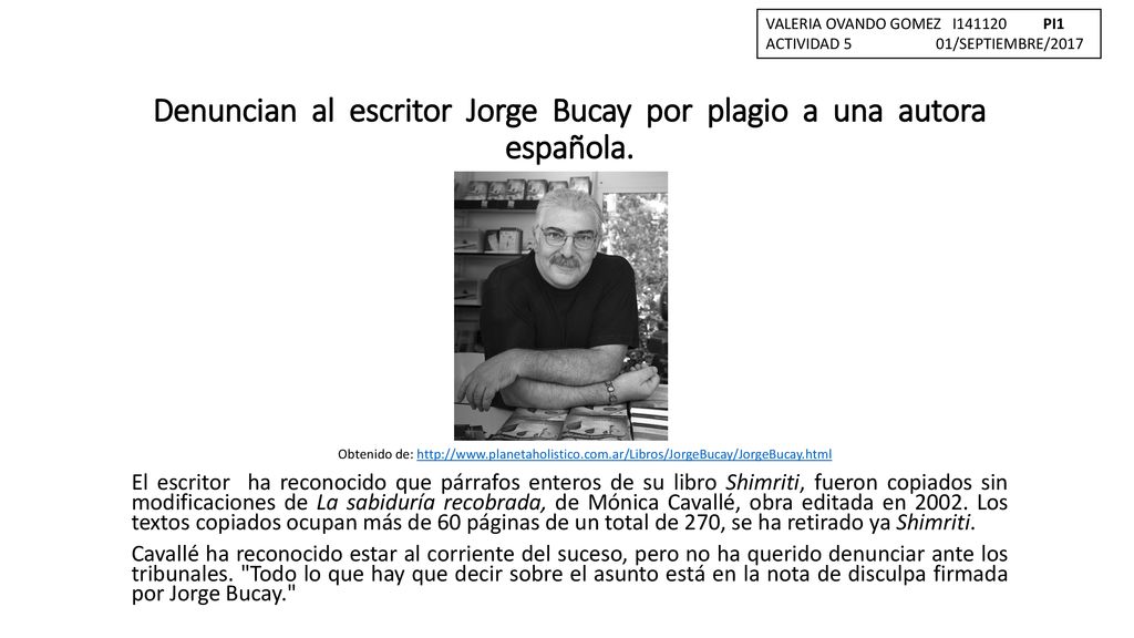 Denuncian al escritor Jorge Bucay por plagio a una autora española.
