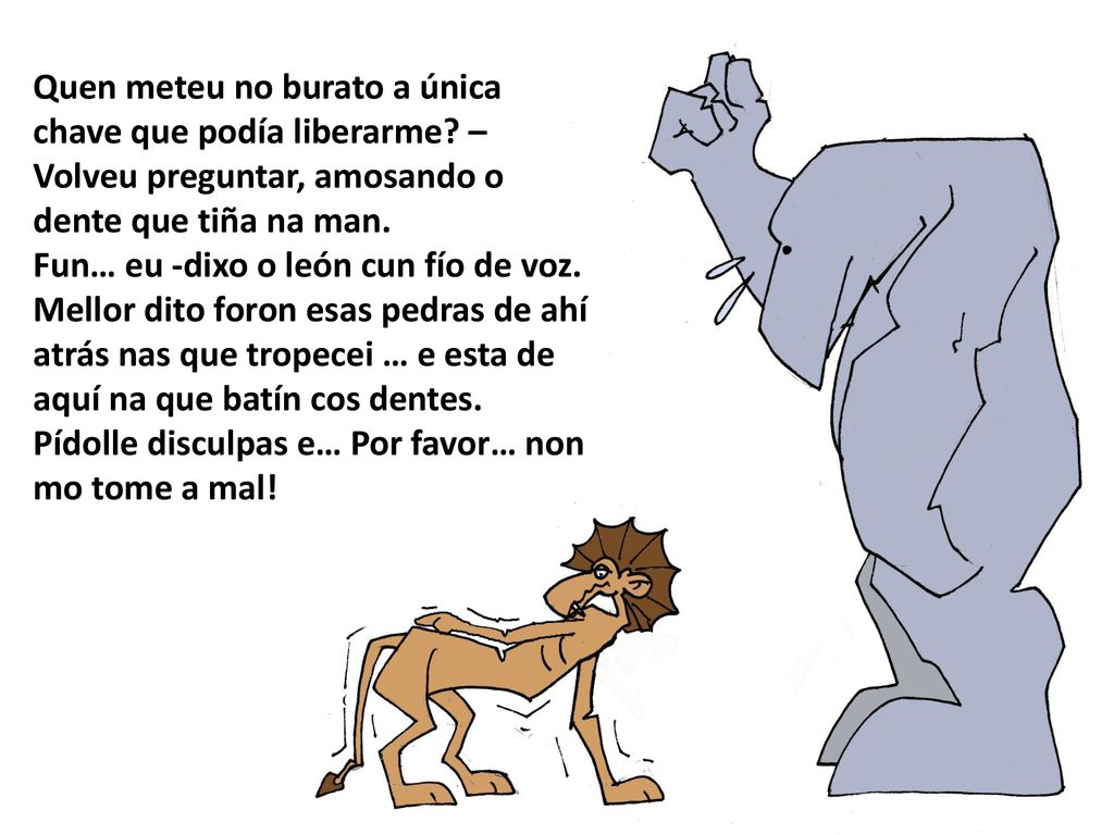 Quen meteu no burato a única chave que podía liberarme