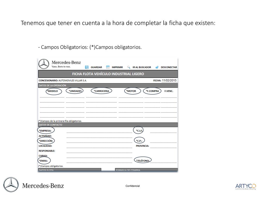 Tenemos que tener en cuenta a la hora de completar la ficha que existen: - Campos Obligatorios: (*)Campos obligatorios.