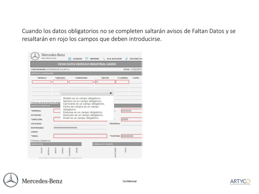 Cuando los datos obligatorios no se completen saltarán avisos de Faltan Datos y se resaltarán en rojo los campos que deben introducirse.
