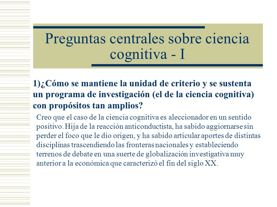 Preguntas centrales sobre ciencia cognitiva - I
