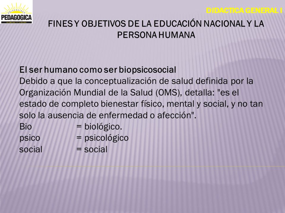 FINES Y OBJETIVOS DE LA EDUCACIÓN NACIONAL Y LA PERSONA HUMANA