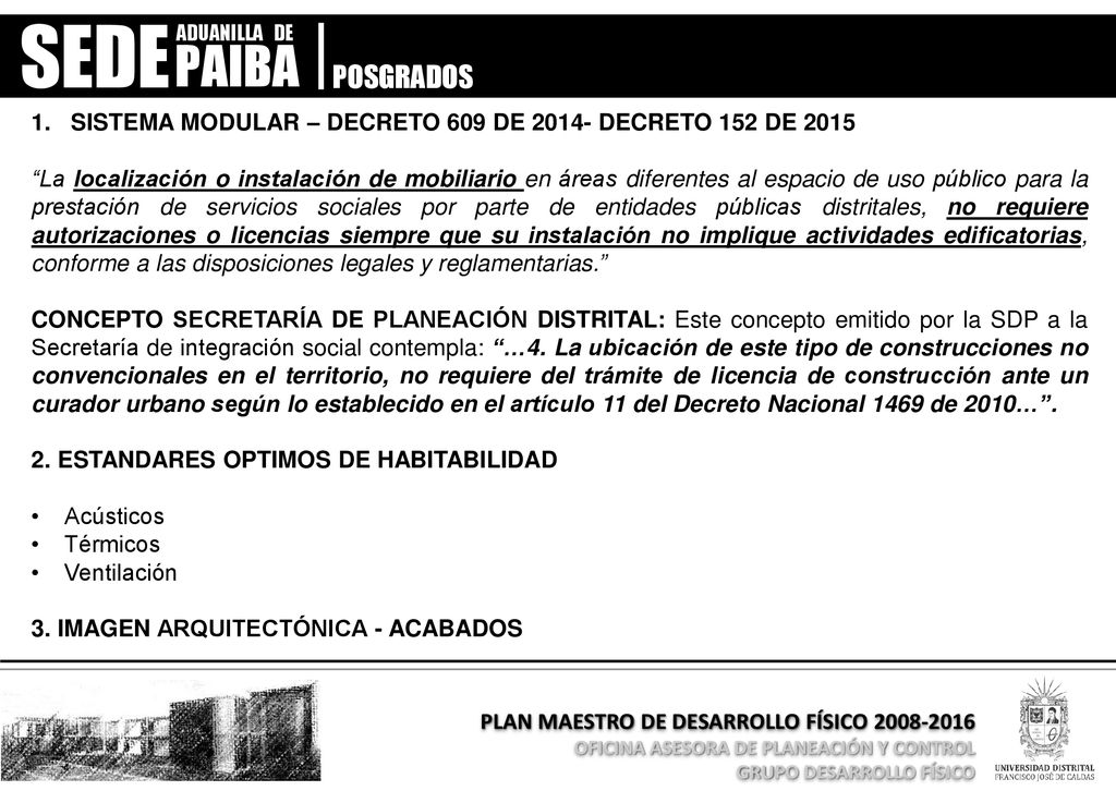 SEDE ADUANILLA DE. PAIBA. POSGRADOS. SISTEMA MODULAR – DECRETO 609 DE DECRETO 152 DE